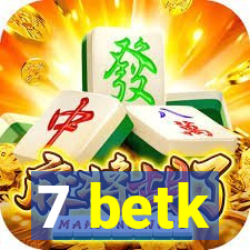 7 betk